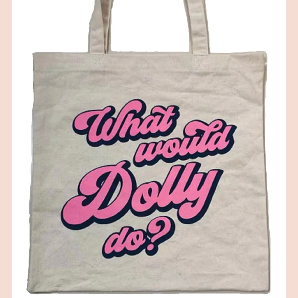 What would Dolly do? Canvas Bag-New! Dolly Parton!!!!